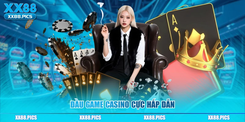 Đầu game casino cực hấp dẫn