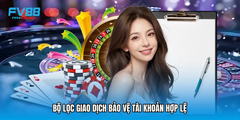 Bộ lọc giao dịch bảo vệ tài khoản hợp lệ