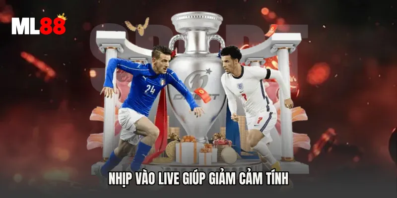 Nhịp vào live giúp giảm cảm tính